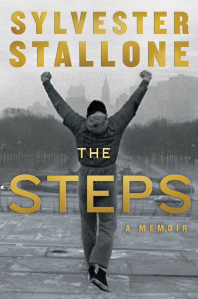 Sylvester Stallone: The Steps — Signed Edition 9780063494008