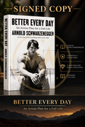 Arnold Schwarzenegger — Better Every Day: An Action Plan for A Full Life — Signed Hardback 2928377406387